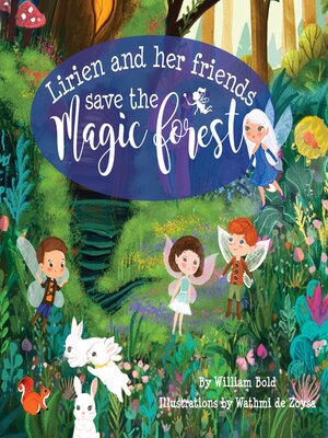 cover image of Lirien and Her Friends Save the Magic Forest